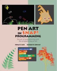 Pen Art in Snap Programming: the art of programming and the programming of art