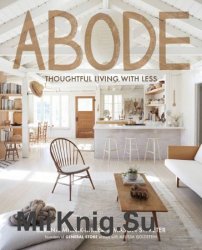 Abode: Thoughtful Living with Less