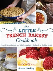 The Little French Bakery Cookbook