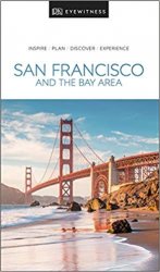 DK Eyewitness Travel Guide San Francisco and the Bay Area (2019)