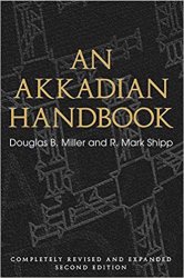 An Akkadian Handbook: Helps, Paradigms, Glossary, Logograms, and Sign List, 2nd Edition