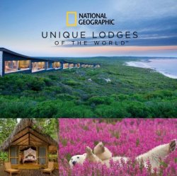 National Geographic Unique Lodges of the World Portfolio