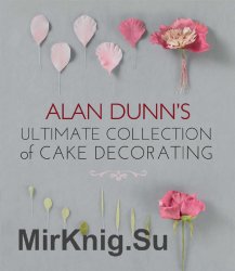 Ultimate Collection of Cake Decorating