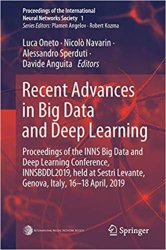 Recent Advances in Big Data and Deep Learning