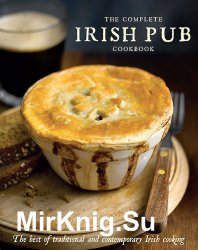 The Complete Irish Pub Cookbook