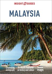 Insight Guides Malaysia, 21st Edition