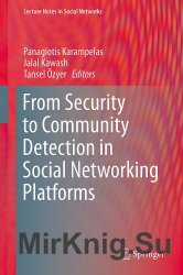 From Security to Community Detection in Social Networking Platforms