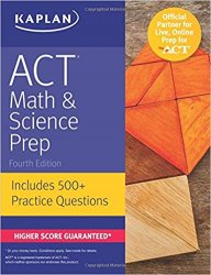 ACT Math & Science Prep: Includes 500+ Practice, 4rth Edition