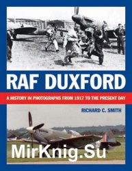 RAF Duxford: A History in Photographs from 1917 to the Present Day