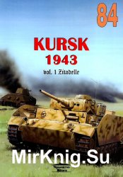 Kursk 1943 Vol.1: Zitadelle (Wydawnictwo Militaria 84)