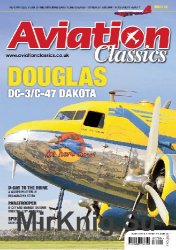 Aviation Classics 22: Douglas DC-3/C-47 Dakota