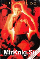 Jeet Kune Do: The Principles of a Complete Fighter