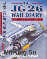 The JG 26 War Diary Vol.2: 1943-1945