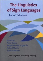 The Linguistics of Sign Languages: An introduction