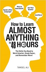 How to Learn Almost Anything in 48 Hours