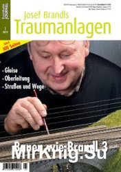 Eisenbahn Journal: Josef Brandls Traumanlagen 1/2019