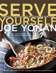 Serve Yourself: Nightly Adventures in Cooking for One