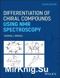 Differentiation of Chiral Compounds Using NMR Spectroscopy, Second Edition