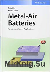 Metal-Air Batteries: Fundamentals and Applications