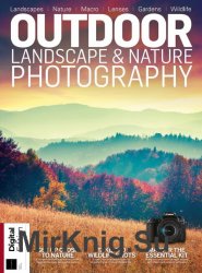 Digital Camera - Outdoor Landscape & Nature Photography 9th Edition 2019