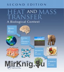 Heat and Mass Transfer: A Biological Context, Second Edition