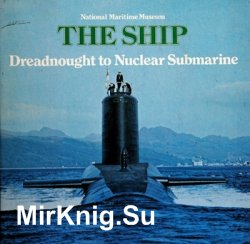 Dreadnought to nuclear submarine (The ship)