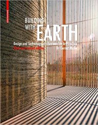 Building with Earth: Design and Technology of a Sustainable Architecture, 3rd Edition