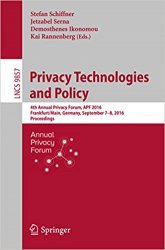 Privacy Technologies and Policy: 4th Annual Privacy Forum, APF 2016