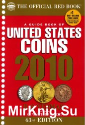 The Official Red Book. A Guide Book of United States Coins. 63rd Edition