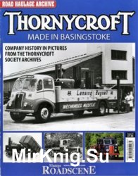 Thornycroft. Made in Basingstoke (Road Haulage Archive  4)