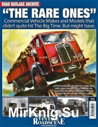 The Rare Ones (Road Haulage Archive  9)