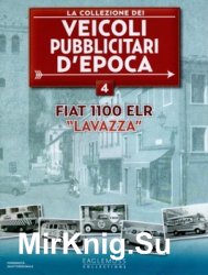 FIAT 1100 ELR "Lavazza" (La Collezione dei Veicoli Pubblicitari dEpoca  4)