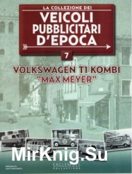 Volkswagen W T1 Kombi "Max Meyer" (La Collezione dei Veicoli Pubblicitari dEpoca  7)