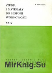Studia i materialy do historii wojskowosci. Tom XXIV
