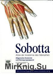 Sobotta - Atlas der Anatomie des Menschen, Band 1: Allgemeine Anatomie und Bewegungsapparat (23. Auflage)