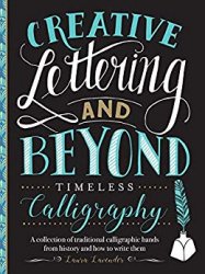 Creative Lettering and Beyond: Timeless Calligraphy