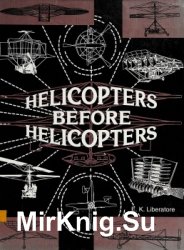 Helicopters Before Helicopters