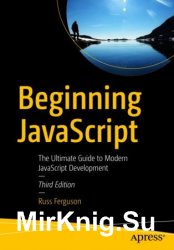 Beginning JavaScript: The Ultimate Guide to Modern JavaScript Development 3rd edition