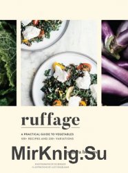 Ruffage: A Practical Guide to Vegetables