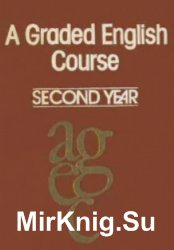 A Graded English Course. Second year