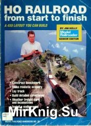 HO Railroad From Start to Finish (Model Railroad Handbook №36)