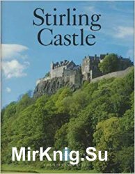 Historic Scotland - Stirling Castle