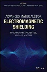 Advanced Materials for Electromagnetic Shielding: Fundamentals, Properties, and Applications