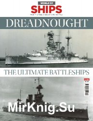 Dreadnought: The Ultimate Battleships (World of Ships No.9)