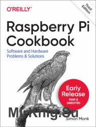 Raspberry Pi Cookbook, 3rd Edition (Early Release)