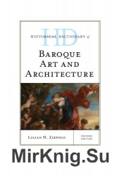 Historical Dictionary of Baroque Art and Architecture, Second Edition