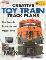 Creative Toy Train Track Plans (Classic Toy Trains Books)