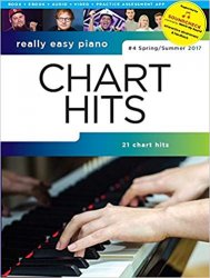 Really Easy Piano: Chart Hits - 4 Spring/Summer 2017