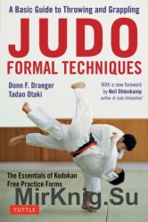 Judo Formal Techniques: A Basic Guide to Throwing and Grappling