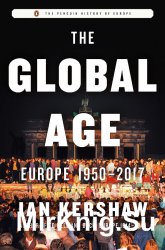 The Global Age: Europe 1950-2017